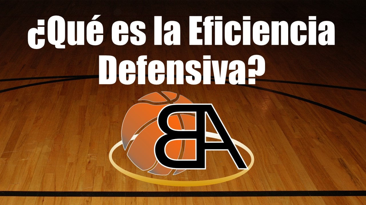 Qué es la Eficiencia Defensiva
