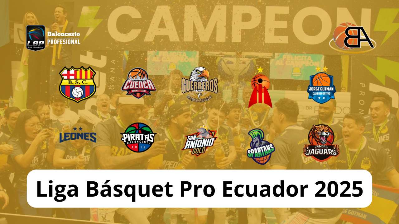 Estadísticas Avanzadas Liga Básquet Pro Ecuador 2025